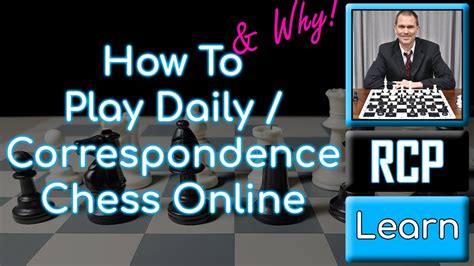 Play Daily (Correspondence) Chess .